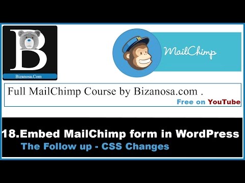 18. Embed MailChimp form on wordpress follow up css - Bizanosa MailChimp Course