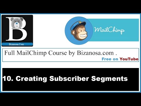 10. Creating MailChimp segments video