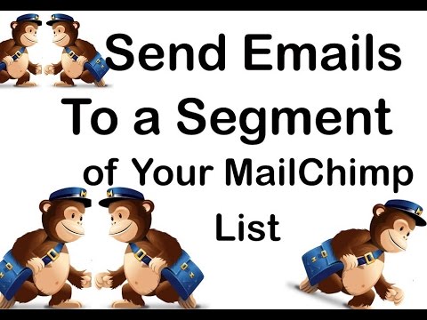 Send Campaign to a segment on Mailchimp - mailchimp segmentation