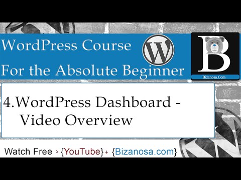 4. Overview of the WordPress DashBoard - Bizanosa WordPress Course