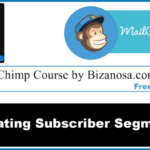 Creating mailchimp segments - Mailchimp list segmentation