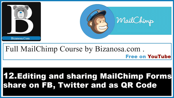 12. Editing and sharing Mailchimp Forms (General Forms)