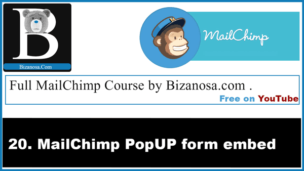 20. Using Popup SignUp forms in MailChimp