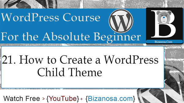 21. How to create a WordPress Child Theme