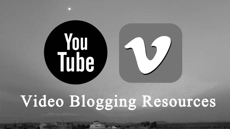Video Blogging resources - Getting started to being an expert