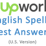 the answers to the English Spelling Test (U.S. Version) Upwork test
