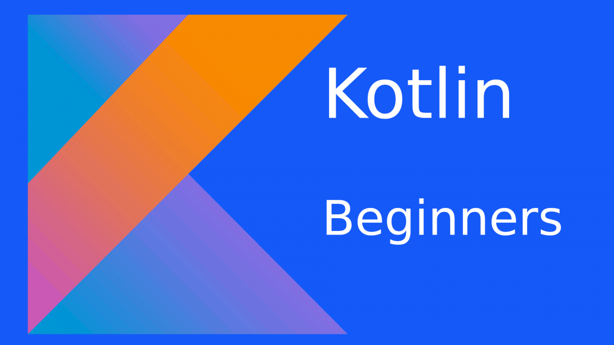 kotlin Tutorial for beginners