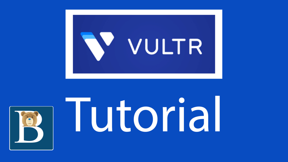 Latest Vultr Tutorial – What is Vultr?