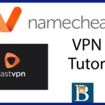 FastVPN Tutorial - Namecheap VPN Tutorial