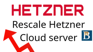 How to upgrade / resize Hetzner Cloud server.