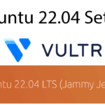 Ubuntu 22.04 Initial Server setup on VPS Cloud Servers - Ubuntu First Time setup