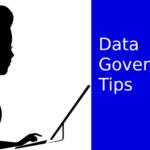 The Top Data Governance Tips Every Business Owner Needs To Know