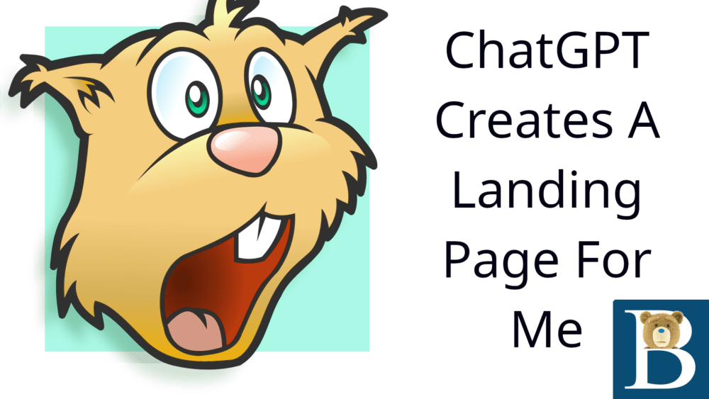 ChatGPT Creates A Landing Page For Me